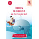 Babou la baleine a de la peine