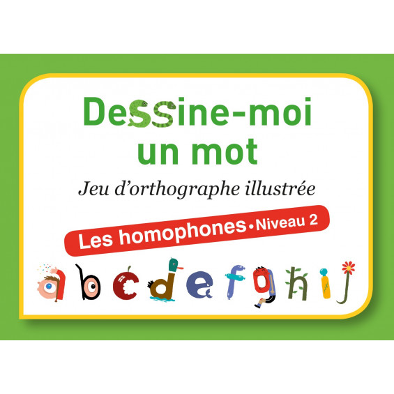 Dessine-moi un mot - les homophones niveau 2